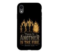 Christian There Is Another In The Fire Daniel 3:25 Case for iPhone XR