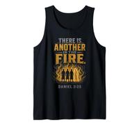 Christian There is Another in The Fire Daniel 3:25 Tank Top