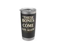Christian These Bones Will Come to Life Again Gift Stainless Steel Insulated Tumbler