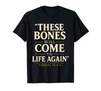 Christian These Bones Will Come to Life Again Gift T-Shirt