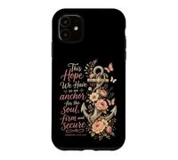 Christian This Hope We Have Anchor For The Soul Gift Case for iPhone 11