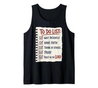 Christian to Do List Wait Patiently Have Faith Prayer Gift Tank Top