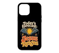 Christian Today's Forecast Jesus Reigns Faith Gift Case for iPhone 12 Pro Max