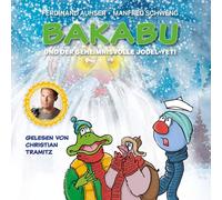 Ferdinand Auhser - Bakabu und der Geheimnisvolle Jodel-Yeti