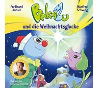 Tramitz,Christian - Bakabu und die Weihnachtsglocke (Neuausgabe)