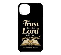 Christian Trust In The Lord With All Your Heart Gift Case for iPhone 13