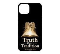 Christian Truth Over Tradition Matthew 15:9 Bible Verse Case for iPhone 15 Plus