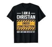 Christian Under Construction God Not Done Yet Spiritual Fun T-Shirt