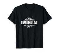 Christian Unfailing Love Inspirational Message T-Shirt