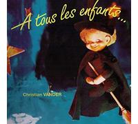 Christian Vander - A Tout Les Enfants