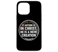 Christian Verse If Anyone Is In Christ He Is A New Creation Case for iPhone 13 Pro Max
