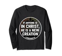 Christian Verse If Anyone is in Christ He is A New Creation Long Sleeve T-Shirt