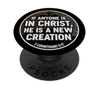 Christian Verse If Anyone Is In Christ He Is A New Creation PopSockets Adhesive PopGrip