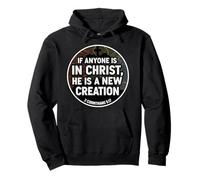 Christian Verse If Anyone Is In Christ He Is A New Creation Pullover Hoodie
