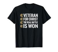 Christian Veteran for Christ The Real Battle is Won Military T-Shirt