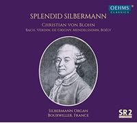 Christian Von Blohn - Splendid Silbermann