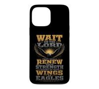 Christian Wait On The Lord Isaiah 40:31 Faith Gift Case for iPhone 13 Pro Max
