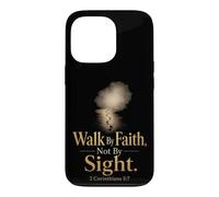 Christian Walk By Faith Not By Sight 2 Corinthians 5:7 Case for iPhone 13 Pro