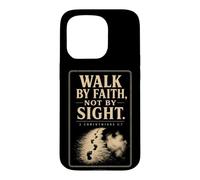 Christian Walk By Faith Not By Sight 2 Corinthians 5:7 Case for iPhone 15 Pro