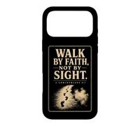 Christian Walk By Faith Not By Sight 2 Corinthians 5:7 Case for iPhone 17 Pro Max
