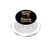 Christian Walking By Faith Tripping Constantly Gift PopSockets PopGrip for MagSafe