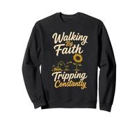 Christian Walking By Faith Tripping Constantly Gift Sweatshirt