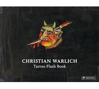 Christian Warlich: Tattoo Flash Book - Original Designs by the King of Tattooists