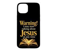 Christian Warning I May Start Talking About Jesus Open Bible Case for iPhone 15 Plus