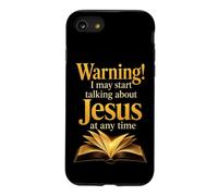 Christian Warning I May Start Talking About Jesus Open Bible Case for iPhone SE (2020) / 7/8