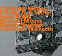 Christian Weber; Hans Koch; Michael Moser; Martin Siewert; Siewert Martin;Wolfarth Christian - 3 Suits & A Violin