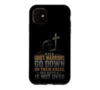 Christian When God's Warriors Go Down On Knees Gift Case for iPhone 11