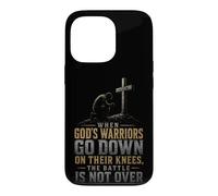Christian When God's Warriors Go Down On Knees Gift Case for iPhone 13 Pro