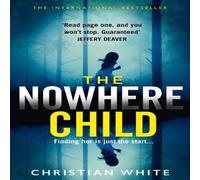 Christian White The Nowhere Child Paperback Book Christian White Multicolor