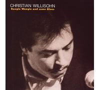 Christian Willisohn - Boogie Woogie and Some Blues