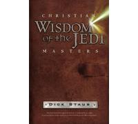Christian Wisdom of the Jedi Masters