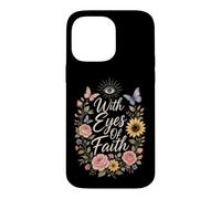 Christian With Eyes Of Faith Floral Gift Case for iPhone 14 Pro Max
