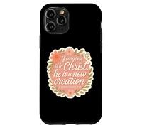 Christian Woman If Anyone Is In Christ He Is A New Creation Case for iPhone 11 Pro