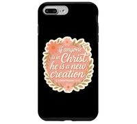 Christian Woman If Anyone Is In Christ He Is A New Creation Case for iPhone 7 Plus/8 Plus