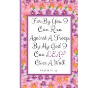 Christian Women Journal: A Blank Lined Notebook To Write In Bible Quotes ,Meditation Devotion Journal "For By You I Can Run Against A Troop, By My God ... Spiritual Warfare For Widows Mothers Day gift