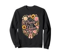 Christian Women Let Us Praise Him With Dance Ballet Sweatshirt