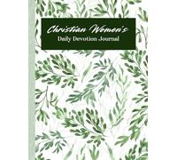 Christian Women’s Daily Devotion Journal: Guided Prayer, Gratitude, and Scripture Notebook