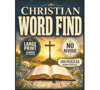 Christian Word Find: No Reverse Edition: 100 Easy Extra Large Print Bible Word Search Puzzles with Jumbo Lettering and Bonus Scrambles for Adults Seniors and Teens | 8.5 x 11 Inches |