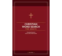 Christian Word Search for Adults: 50 Inspiring Puzzles for Church, Faith and Daily Devotion