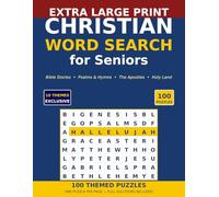 Christian Word Search for Seniors: 100 Large Print Bible-Themed Puzzles for Daily Devotion and Quiet Reflection (Large Print Sudoku for Seniors)