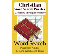 Christian Word Search Puzzles - A Journey Through Scripture: Word Searches with Easy to Read Print about Christianity, Bible Terms, and Biblical ... Gifts for Vacations, Holidays and Free Times