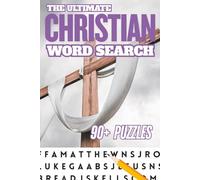 CHRISTIAN WORD SEARCH - THE ULTIMATE: Christian Word Search Puzzle Book for Adults | Bible Word Search | Faith-Based Word Search Puzzles | ... Search Activity Book | Religious Word Search