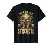Christian Workout Not By My Strength But His Men's Gym T-Shirt