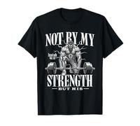Christian Workout Not My Strength But His Christ Jesus Gym T-Shirt