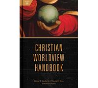 Christian Worldview Handbook