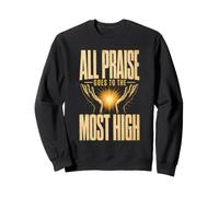 Christian Worship All Praise Raised Hands Almighty God Sweatshirt